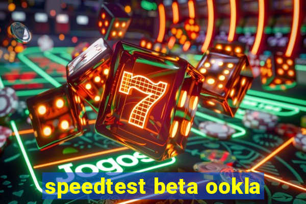 speedtest beta ookla